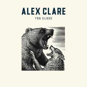 Too Close - Alex Clare (PT karaoke) 带和声伴奏