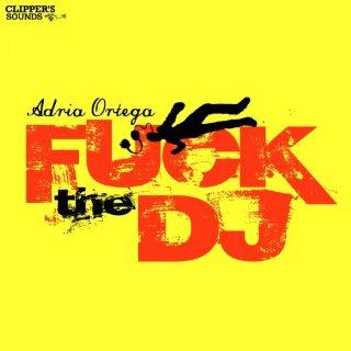 **** the DJ (Remixes)