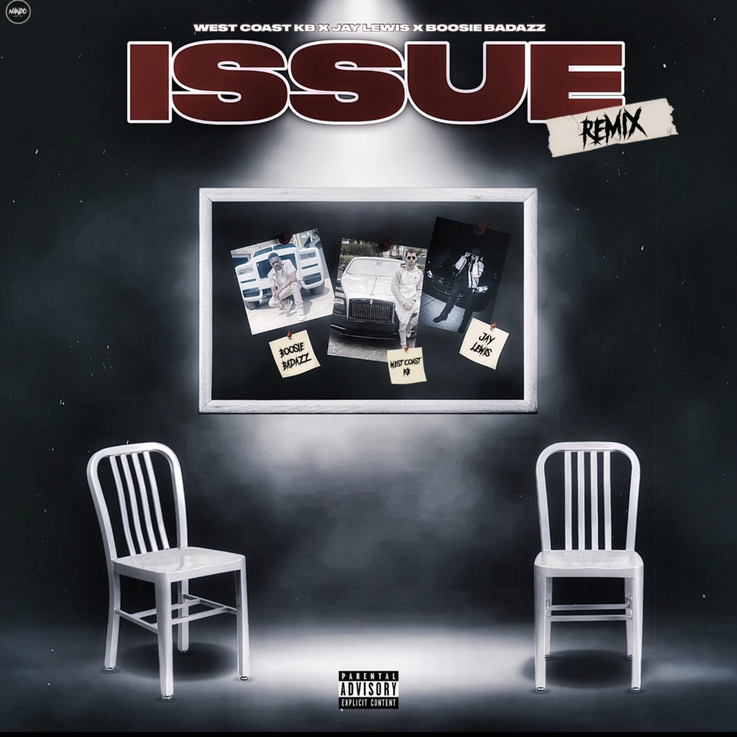 ISSUE (feat. Jay Lewis & Boosie Badazz) [REMIX]