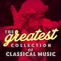 The Greatest Collection of Classical Music专辑