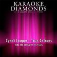 True Colours (Karaoke Version) [Originally Performed By Cyndi Lauper]