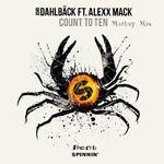 Count To Ten (feat. Alexx Mack) [Dont Mashup]专辑