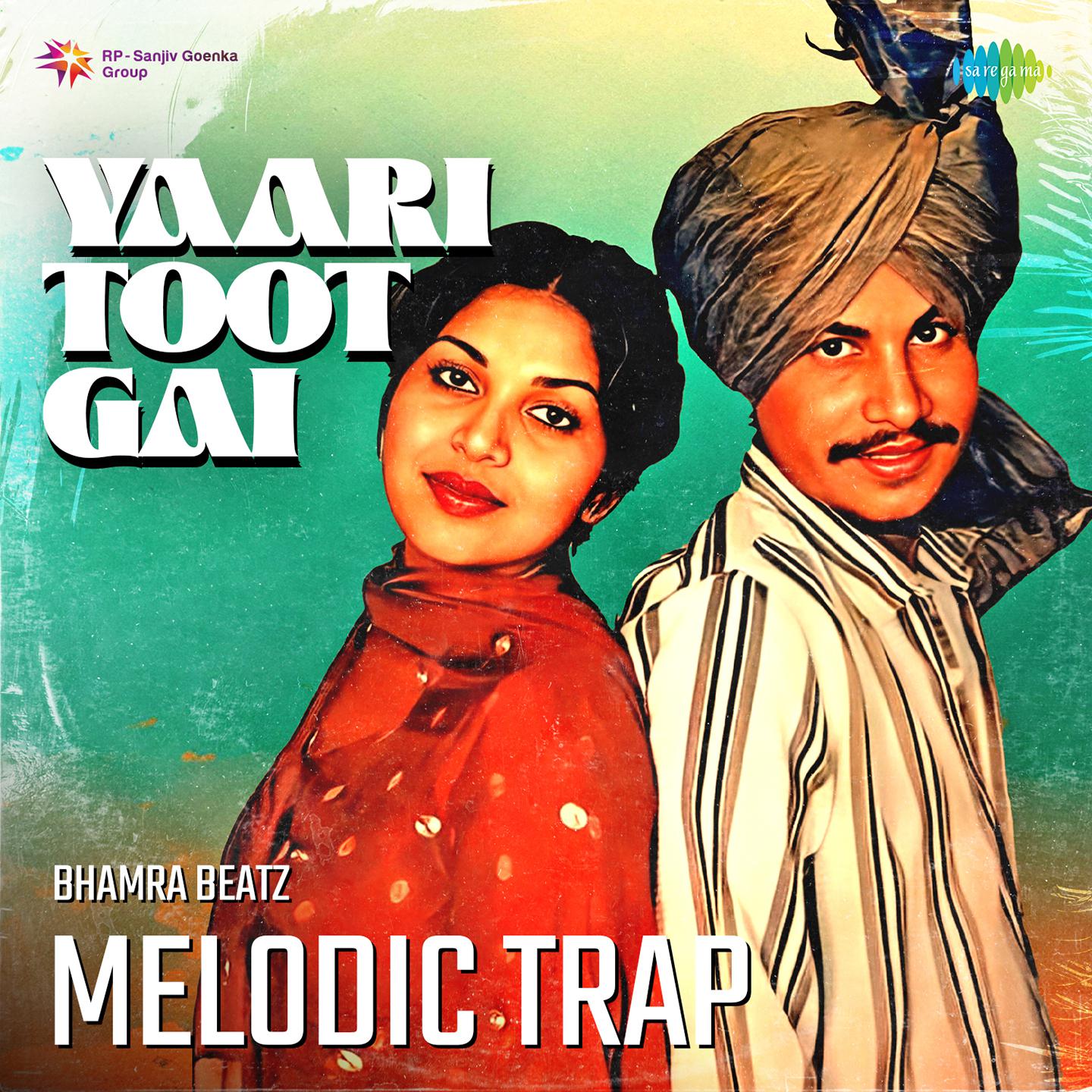 Bhamra Beatz - Yaari Toot Gai Melodic Trap