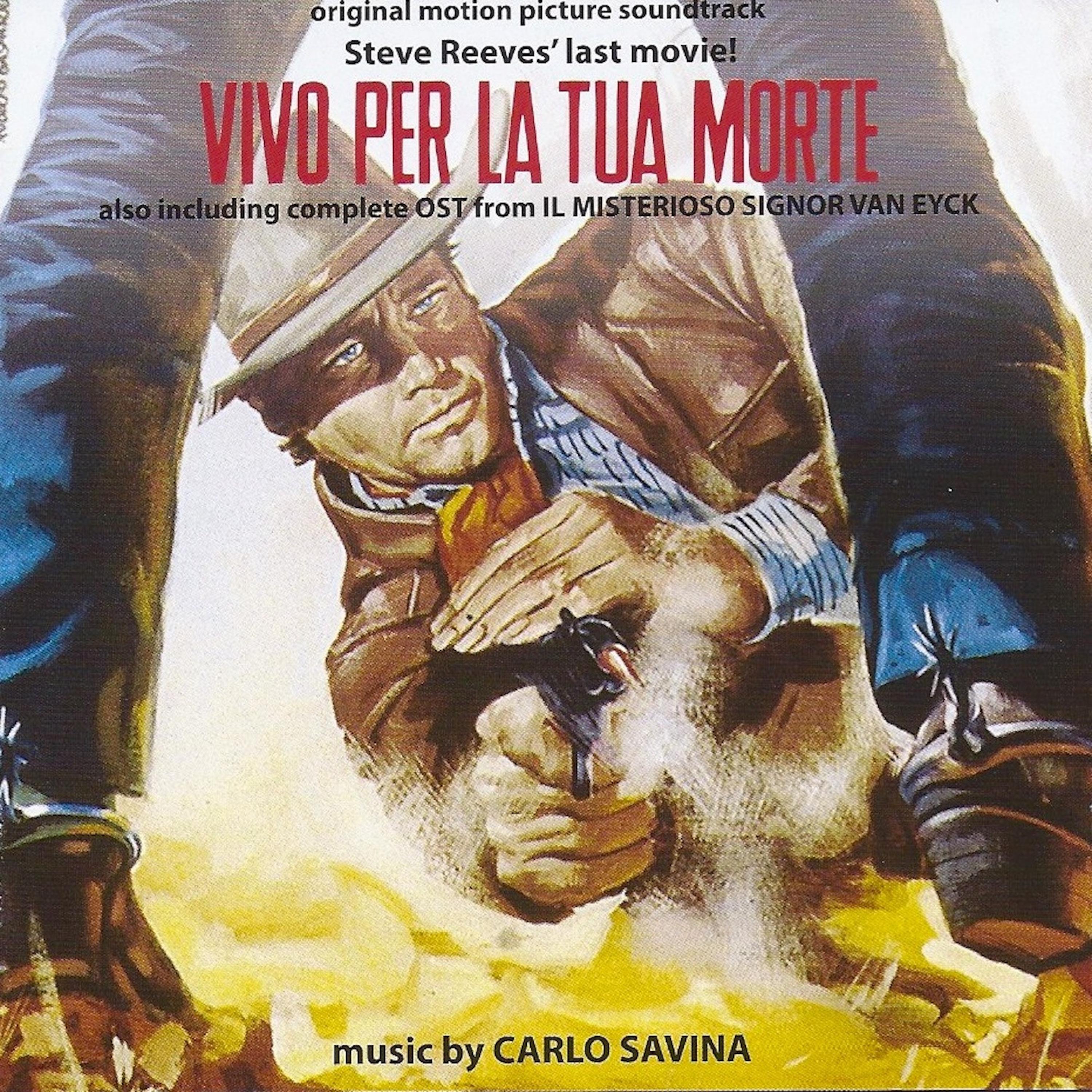 Vivo per la tua morte - Il misterioso Signor Van Eyck (Original Motion Picture Soundtracks) (Remastered)