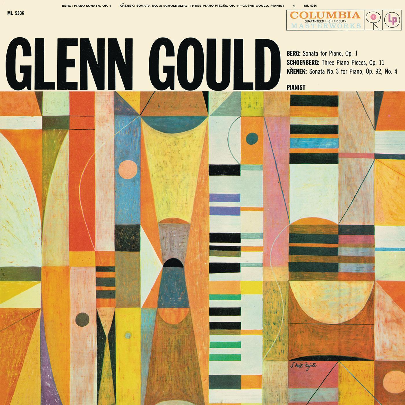 Berg: Piano Sonata, Op. 1 - Schoenberg: Three Piano Pieces, Op. 11 - Krenek: Piano Sonata No. 3, Op. 92, No. 4 (Gould Remastered)