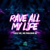 Mc Pablinho BC - Rave All My Life