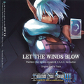 Let The Winds Blow: Phantasy Star Online episode III C.A.R.D. Revolution Original Sound Track