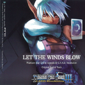 Let The Winds Blow: Phantasy Star Online episode III C.A.R.D. Revolution Original Sound Track专辑