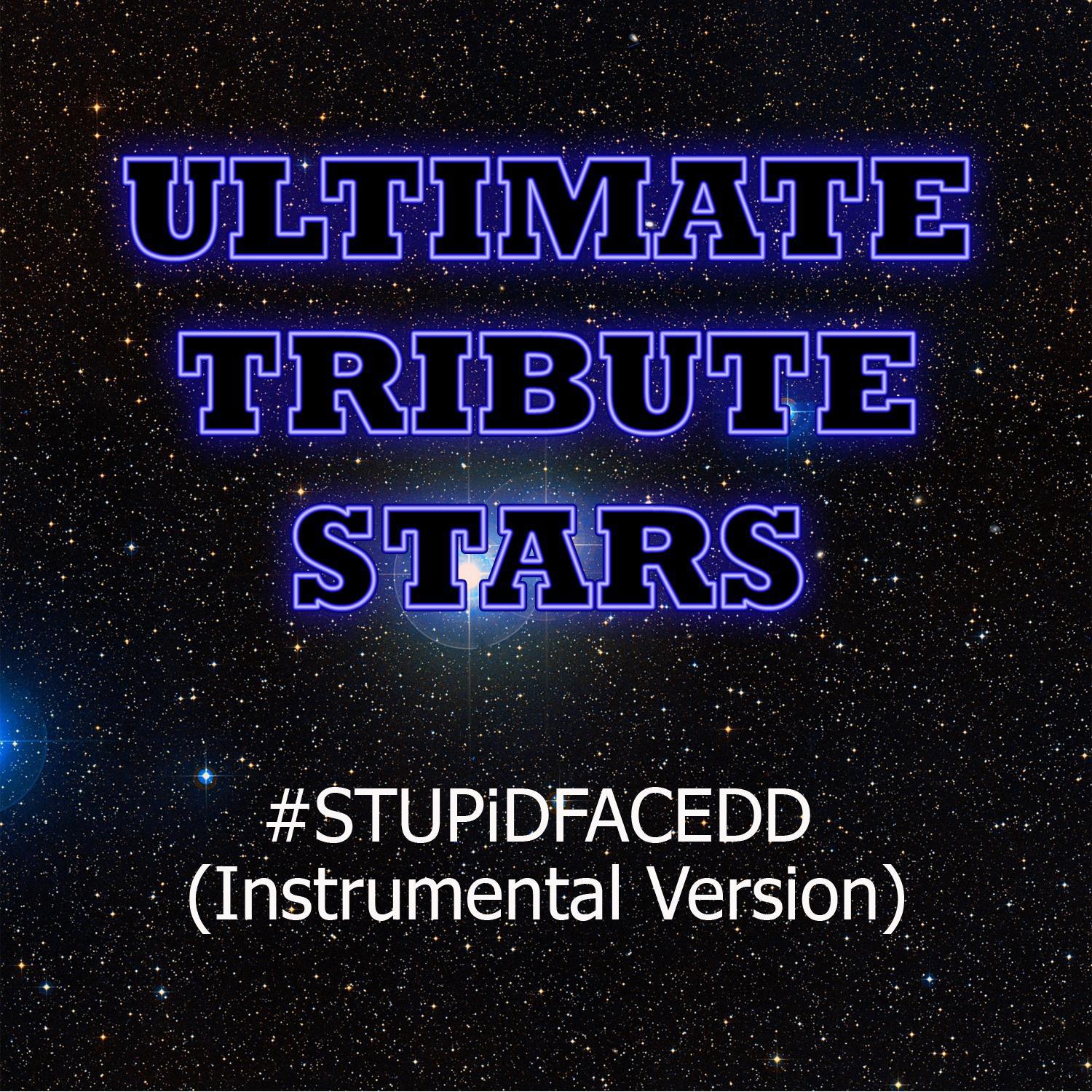 #stupidfacedd (Instrumental Version)专辑