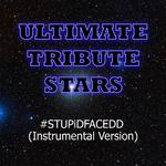 #stupidfacedd (Instrumental Version)专辑