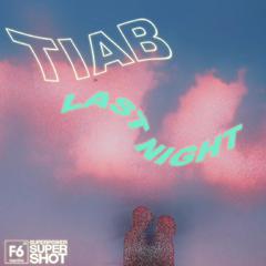 TIAB - Last Night 「F6能量飲」