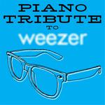 Piano Tribute to Weezer专辑