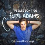 Please Don't Go(Desire Bootleg)专辑