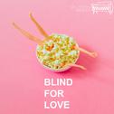 Blind For Love专辑