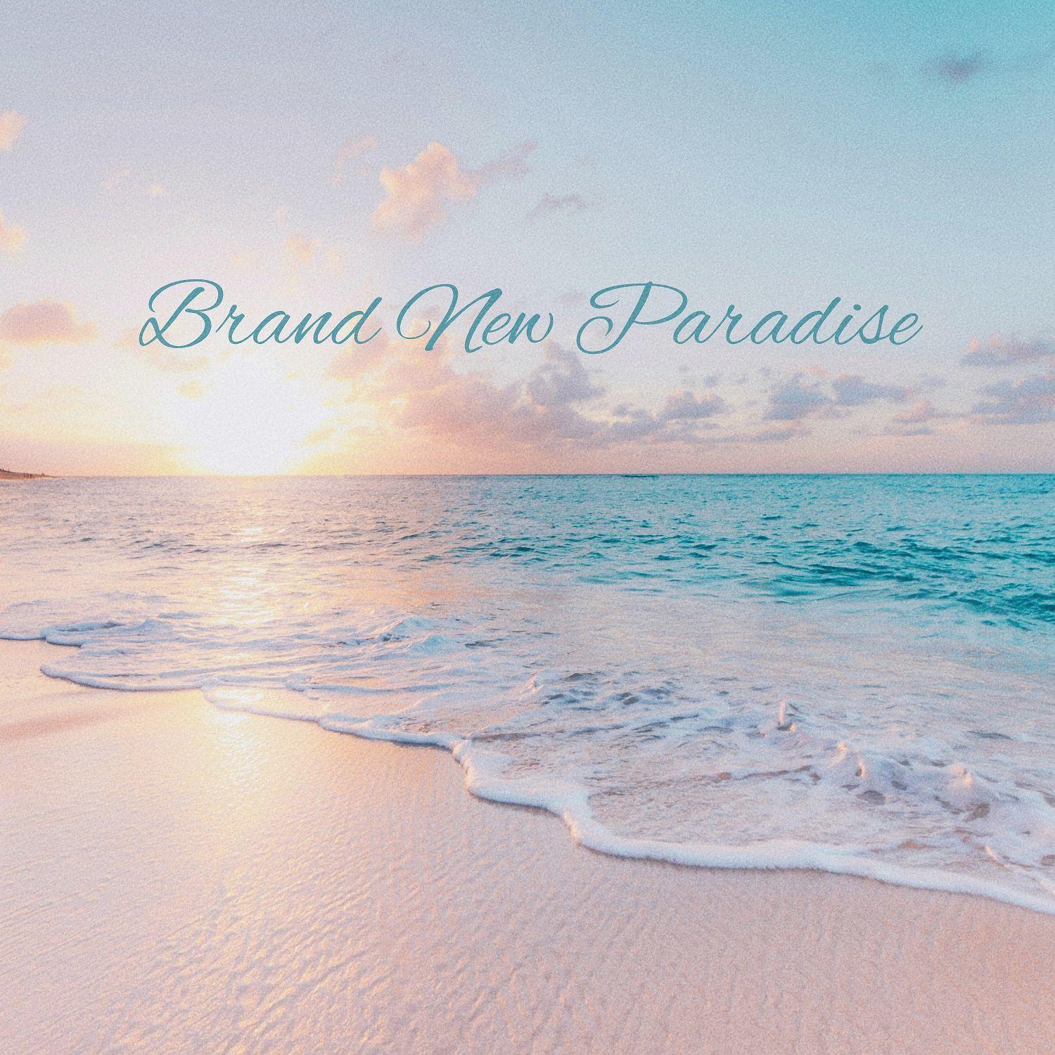 Brand New Paradise