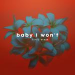 Baby I Won't专辑