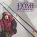 Home for the Holidays (Original Motion Picture Soundtrack)专辑