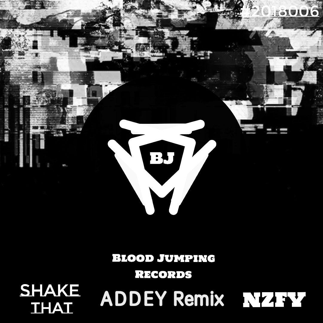 Shake That！ （ADDEY Remix）专辑