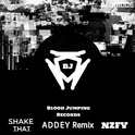 Shake That！ （ADDEY Remix）专辑