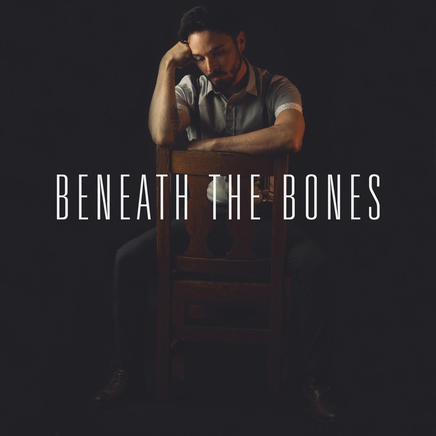 Beneath The Bones