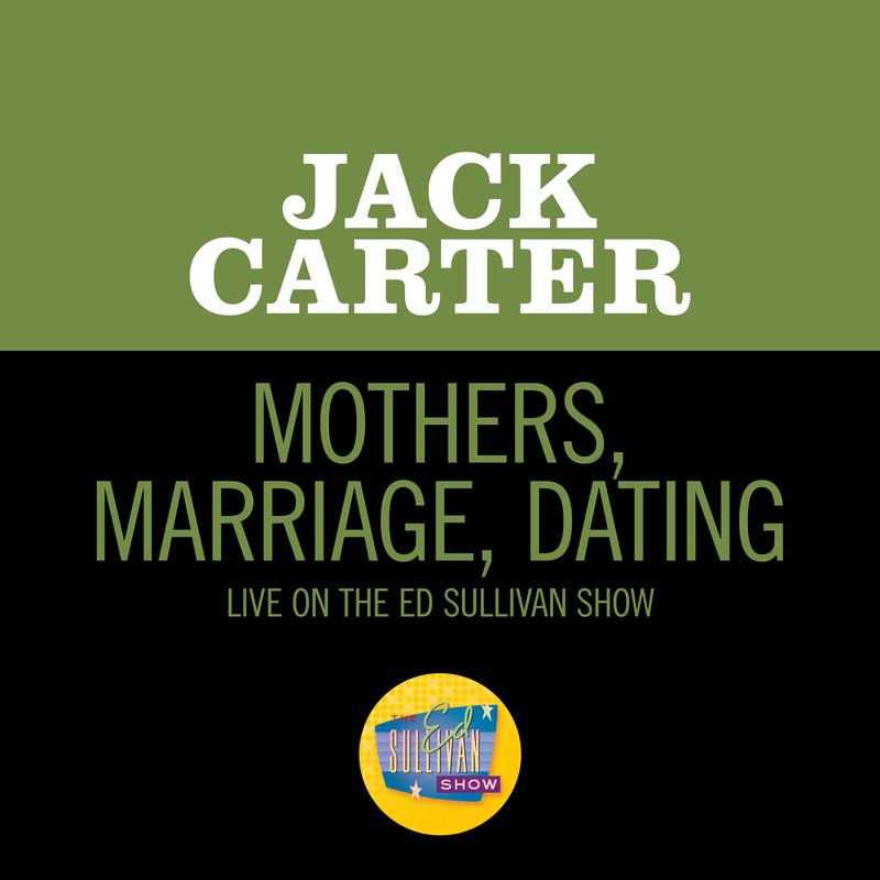 Mothers, Marriage, Dating (Live On The Ed Sullivan Show, September 30, 1962)