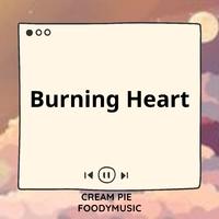 Burning Heart (Sped Up)