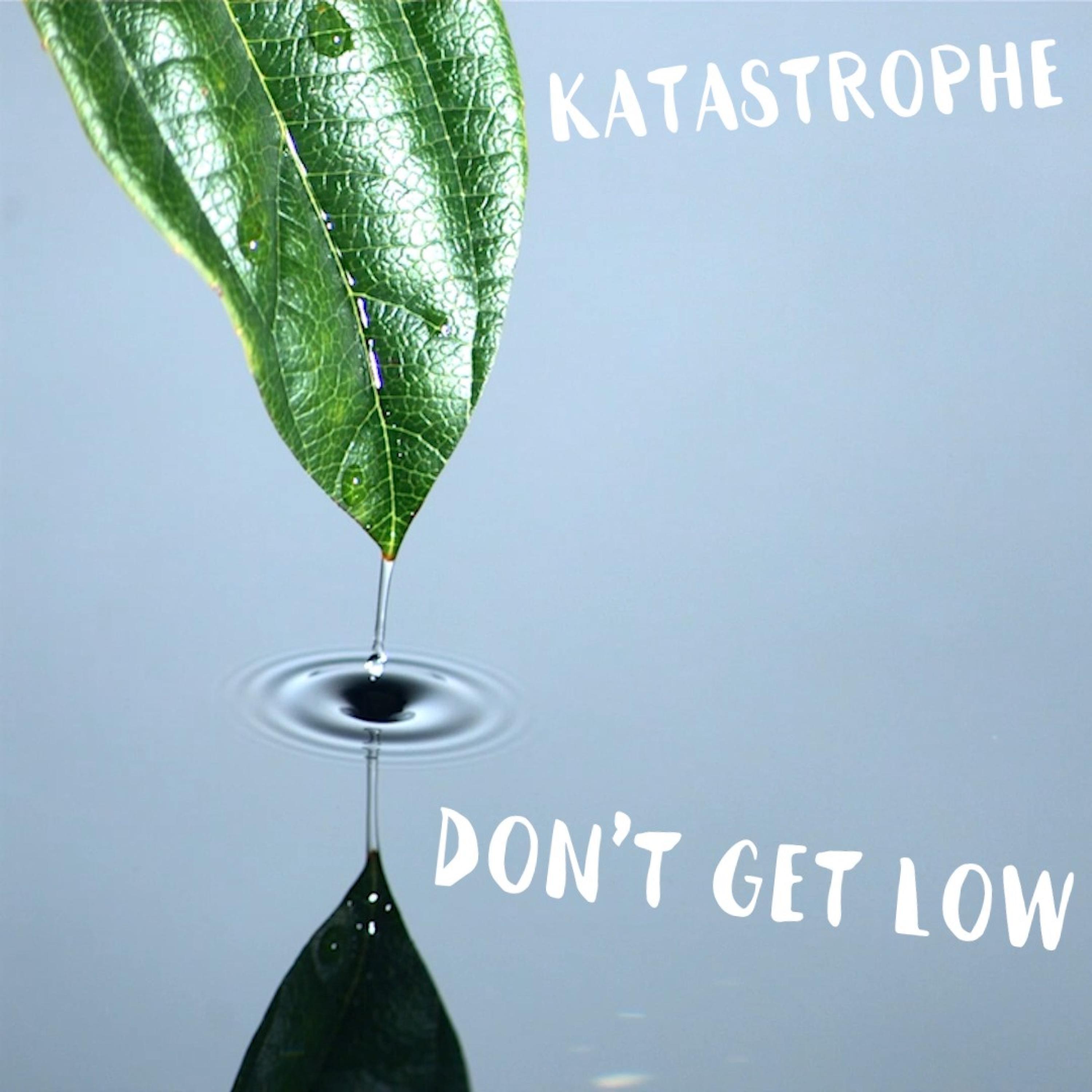 Don't Get Low