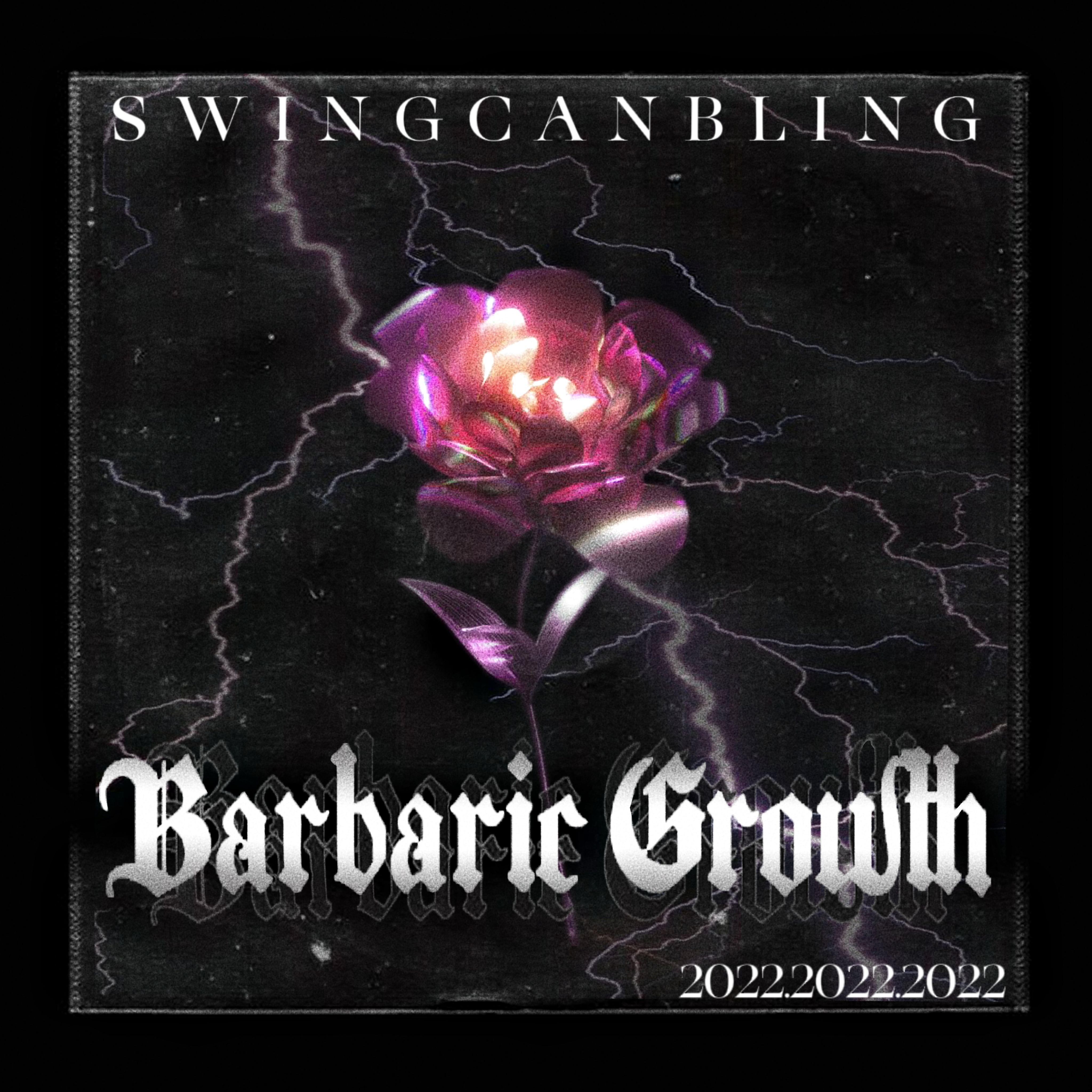 Barbaric growth