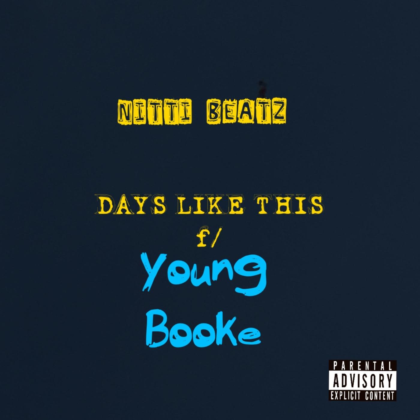 Days Like This (feat. Young Booke)