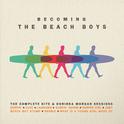 Becoming The Beach Boys: The Complete Hite & Dorinda Morgan Sessions专辑