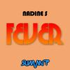 Nadine S - Fever