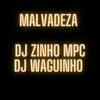 DJWAGUINHO - Malvadeza