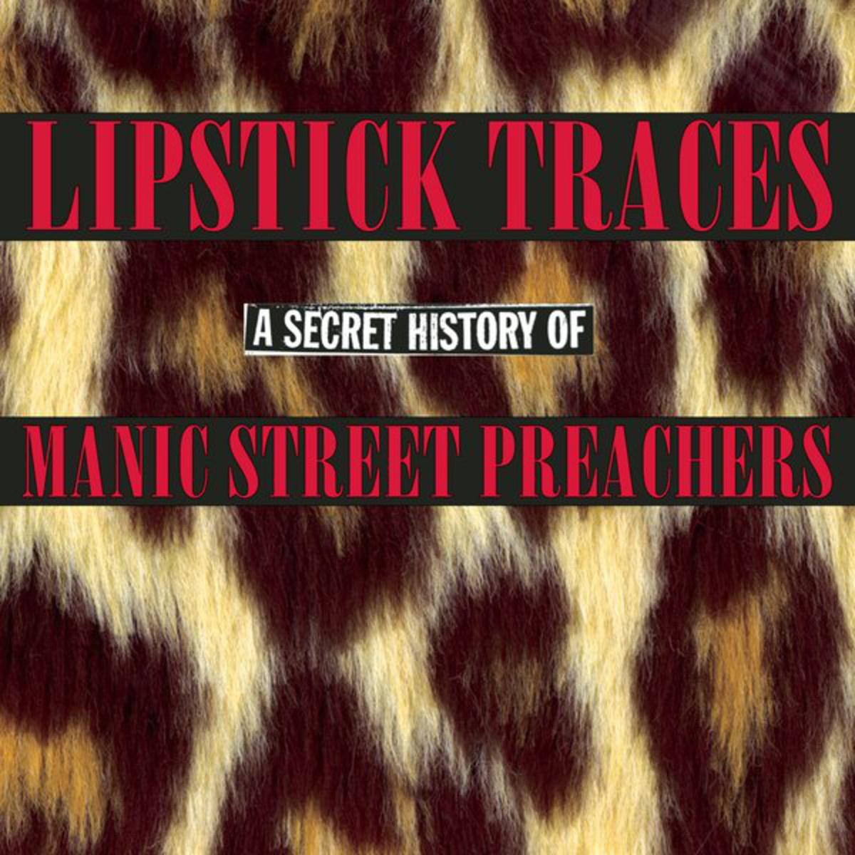 Lipstick Traces (A Secret History of Manic Street Preachers)专辑