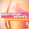 Bootyman - Give a Little Love (Chris Victory Remix Edit)
