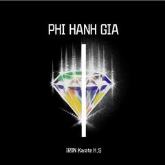 PHI HANH GIA( Aragamii& LEAF remix）