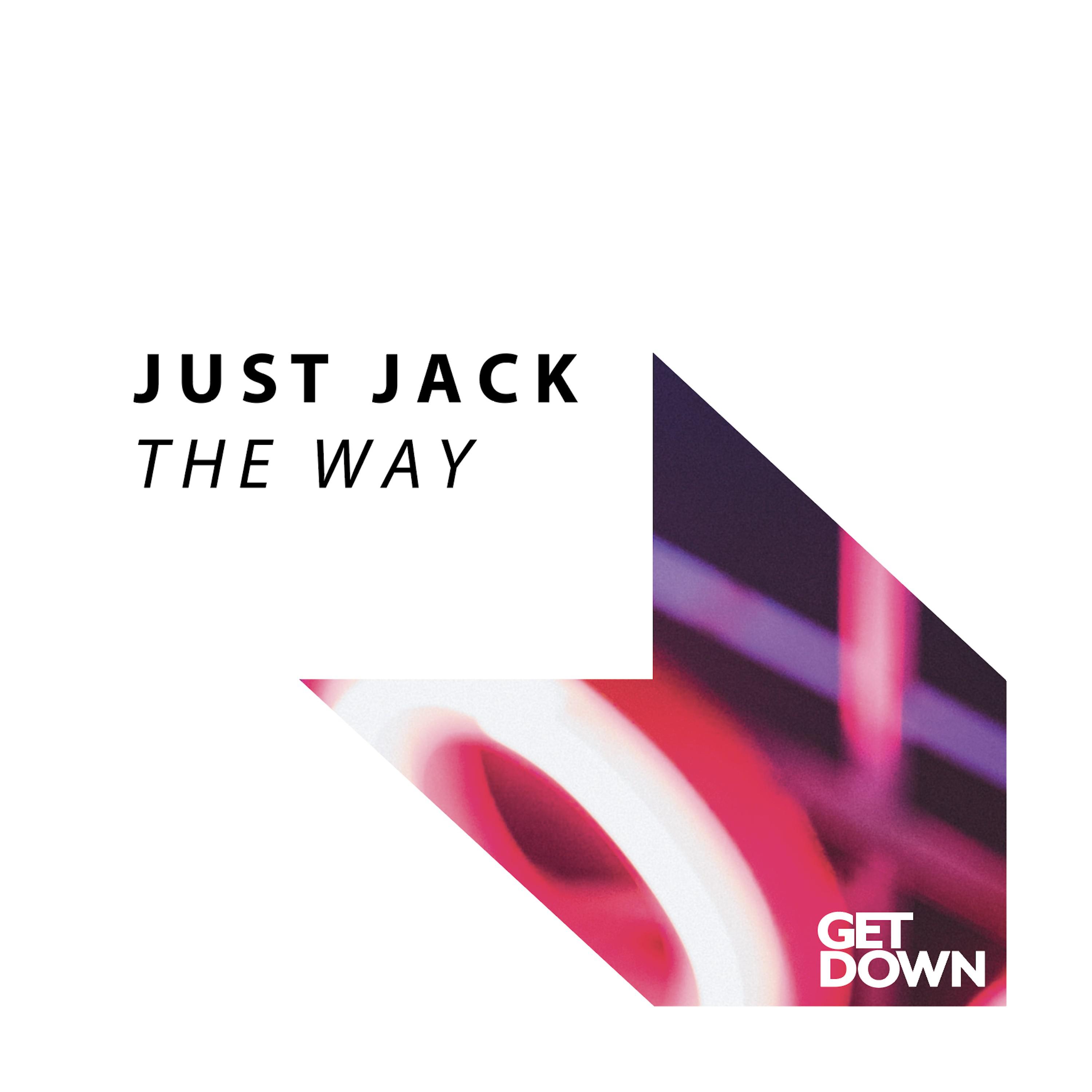 Just Jack - The Way (Radio Edit)