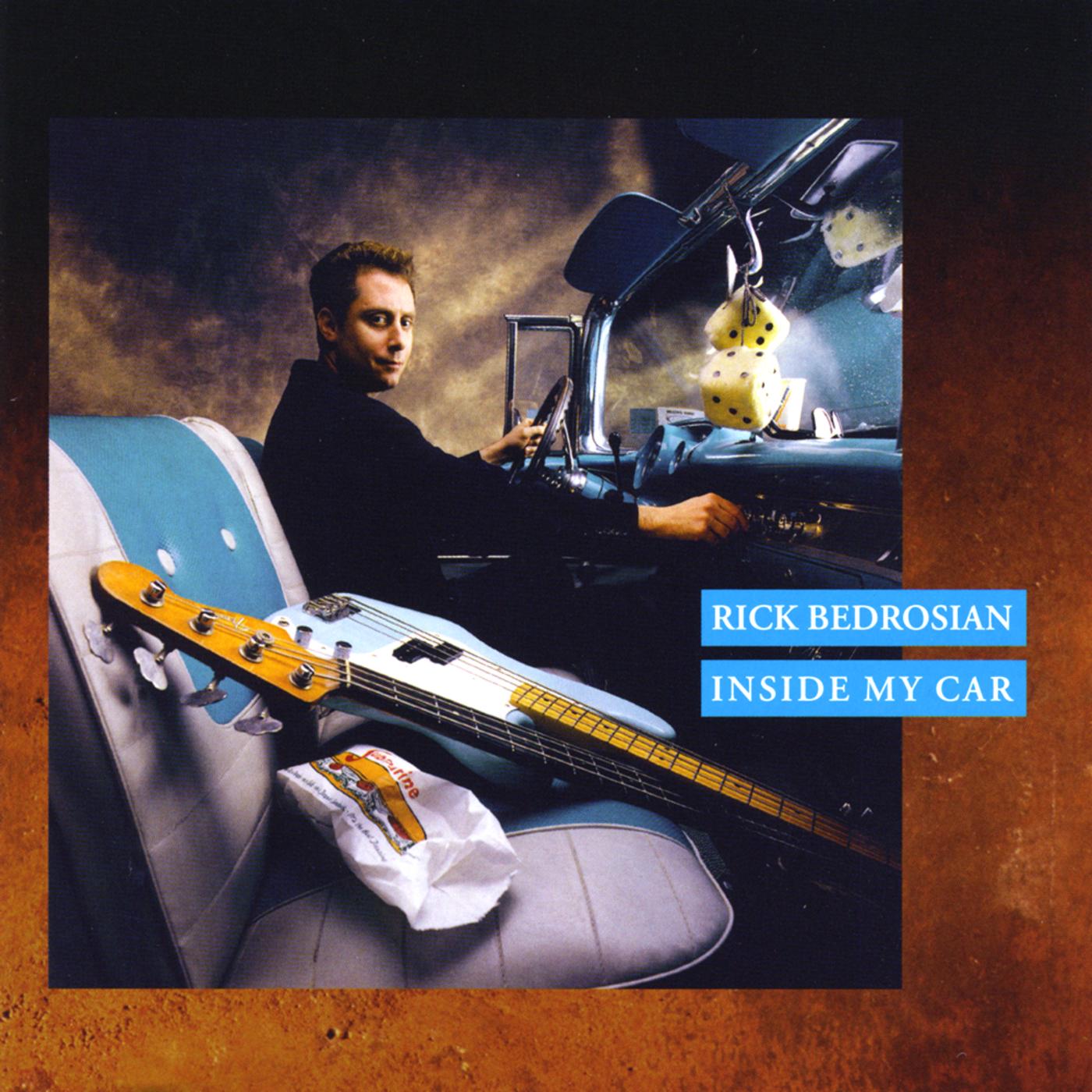 Rick Bedrosian Inside My Car
