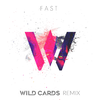 Fast (Wild Cards Remix)专辑