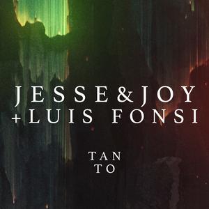 Jesse & Joy&Luis Fonsi-Tanto 伴奏