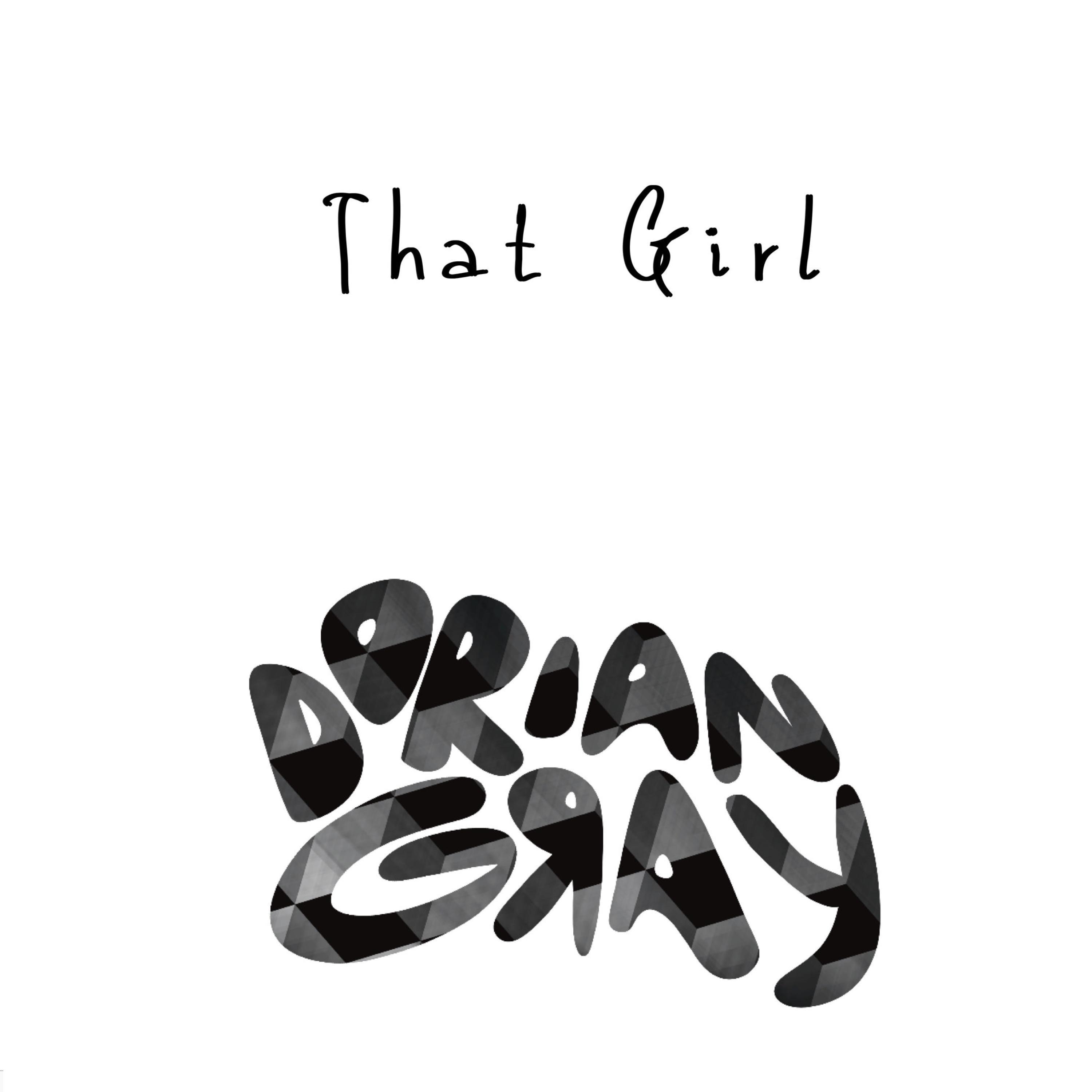 Dorian Gray - That Girl