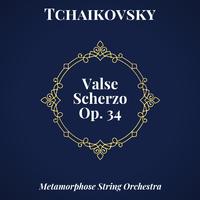 Tchaikovsky: Valse-Scherzo, Op. 34