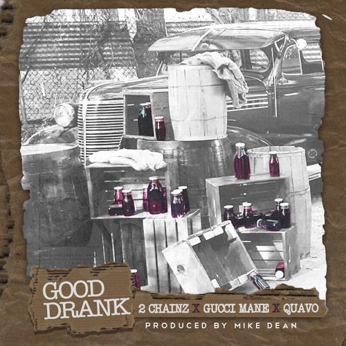 Good Drank (Prod. Mike Dean)