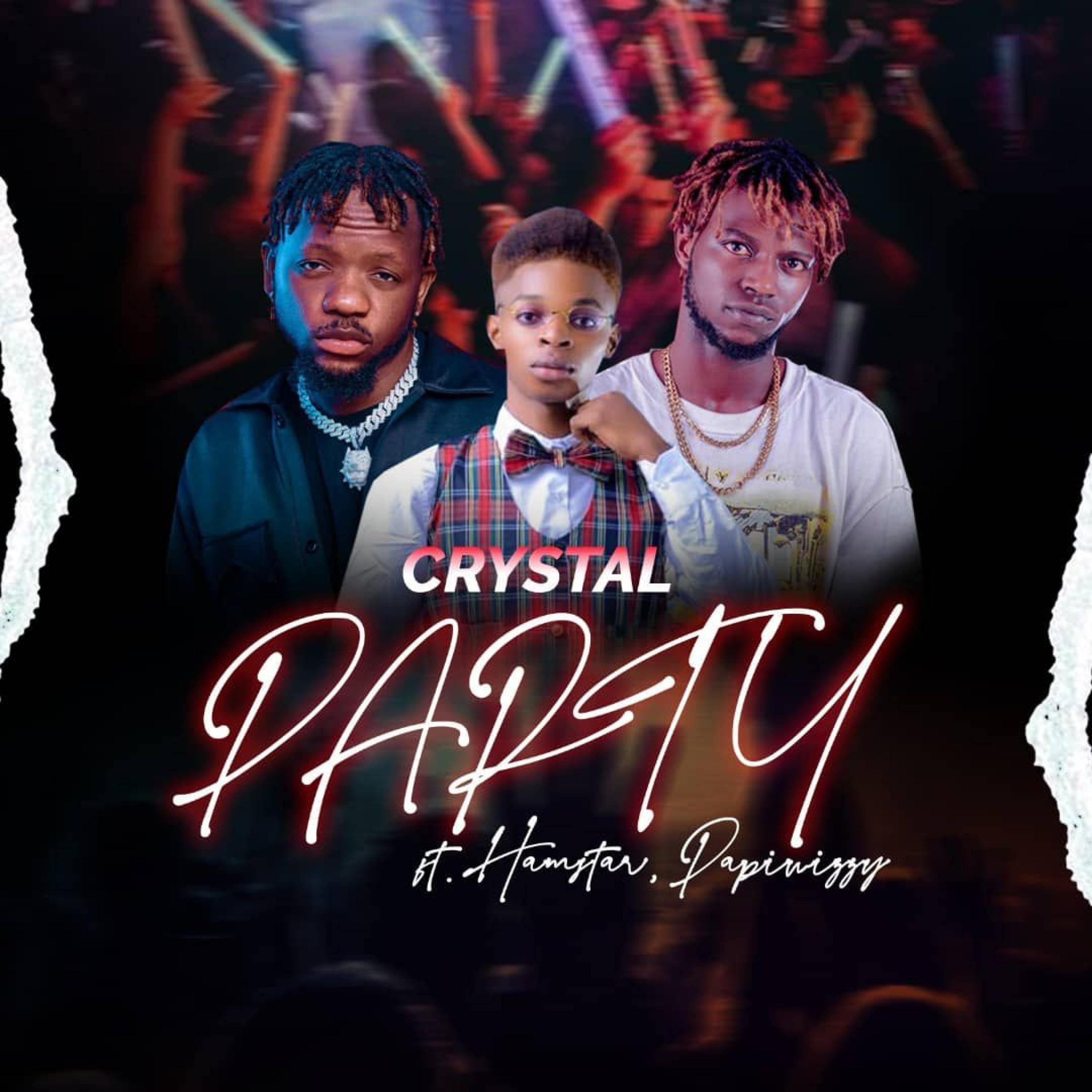 crystal - party (feat. Hamstar & Papiwizzy)