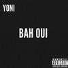 Yoni - Bah oui