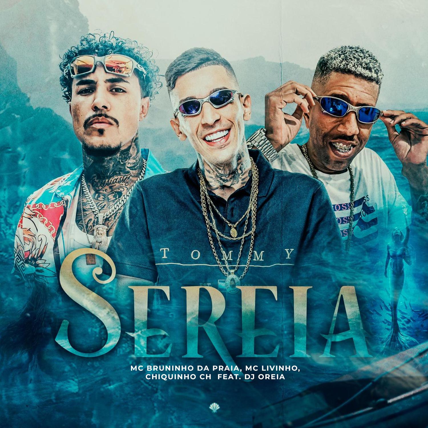 Mc Bruninho da Praia - Sereia (feat. DJ Oreia)