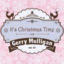 It's Christmas Time with Gerry Mulligan, Vol. 01