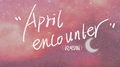 April encounter专辑