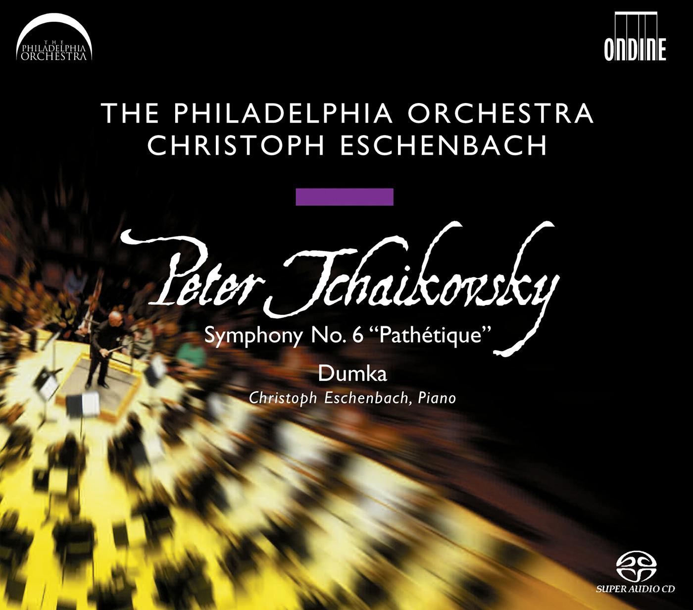 TCHAIKOVSKY, P.I.: Symphony No. 6, "Pathetique" / Dumka (Eschenbach)