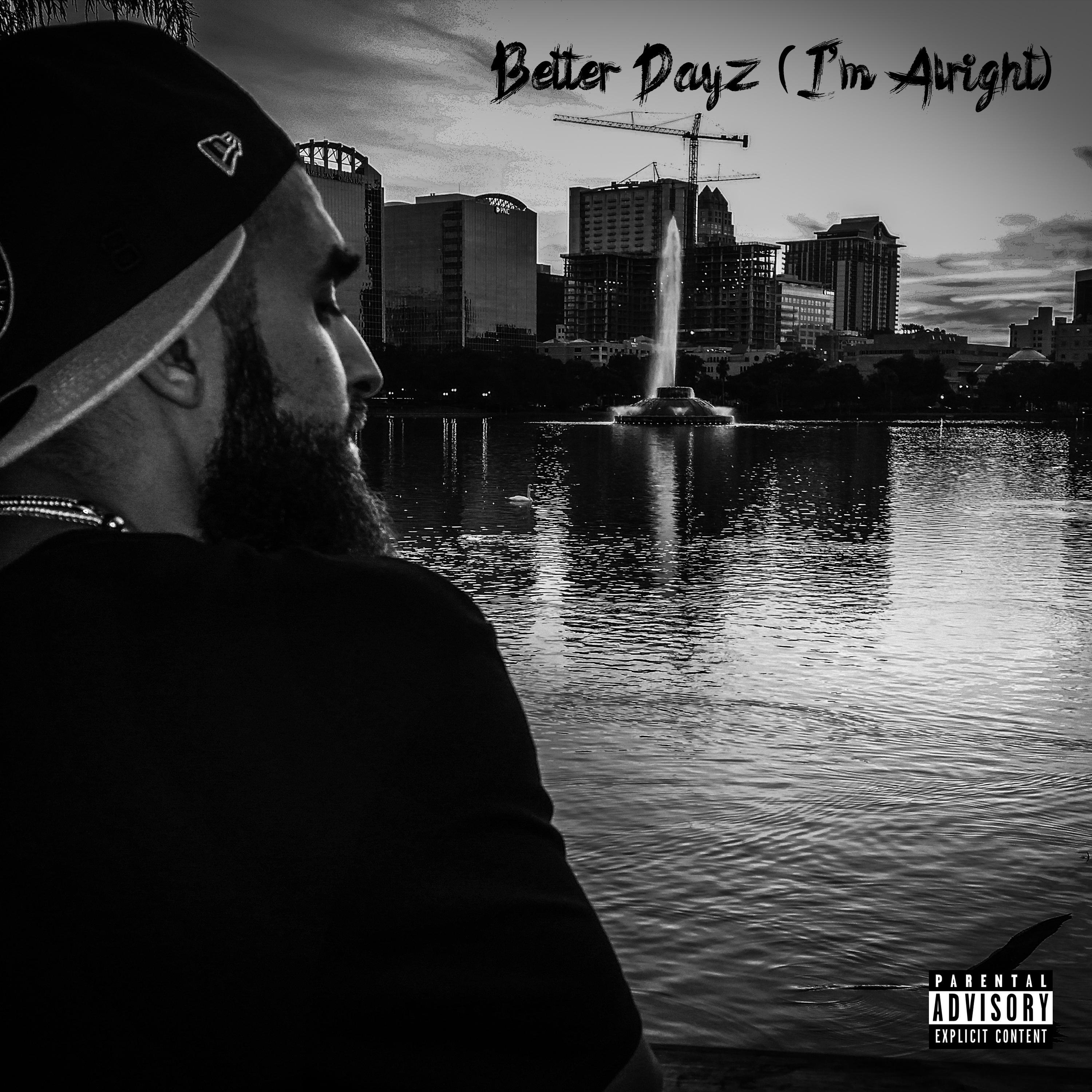 Better Days (I'm Alright)