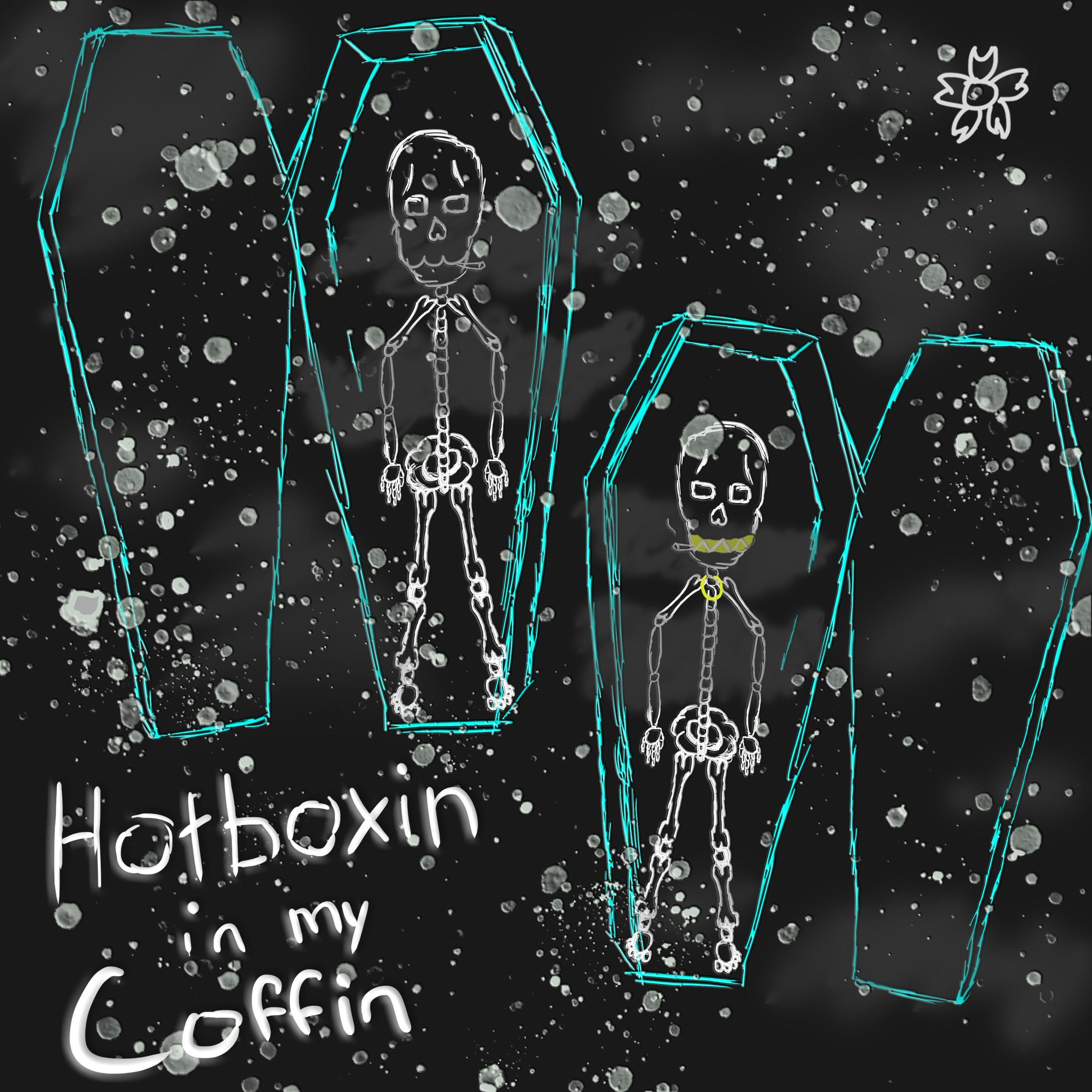 Hotboxin in My Coffin (feat. JOULE$)